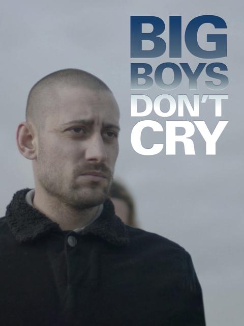 Poster för Big Boys Don’t Cry
