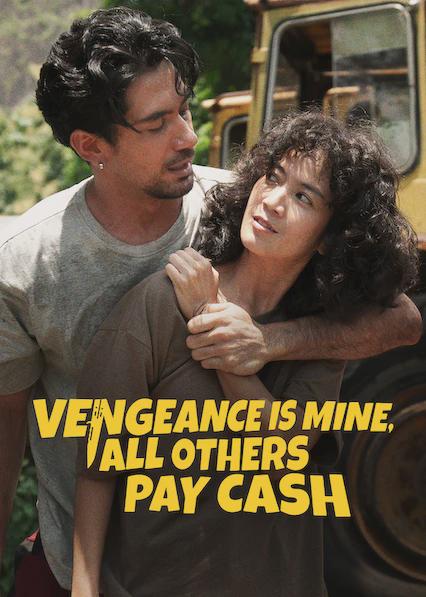 Poster för Vengeance Is Mine, All Others Pay Cash