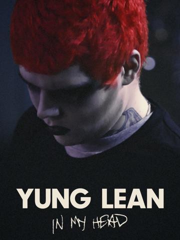 Yung Lean: In My Head poszter