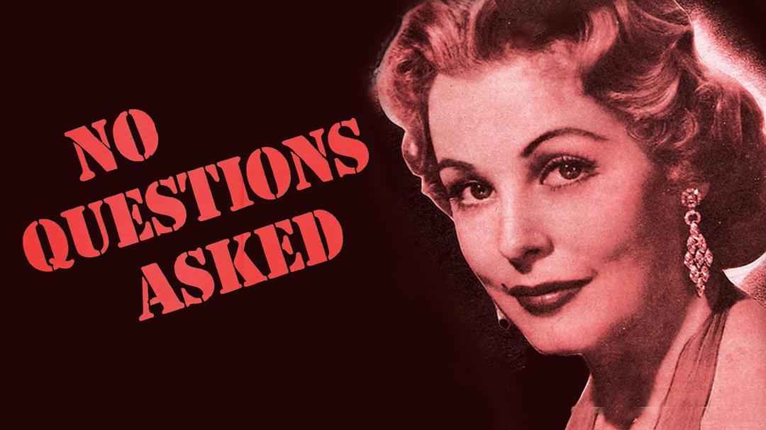 No Questions Asked