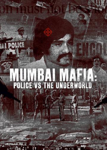 A mumbai maffia: A rendőrség az alvilág ellen poszter