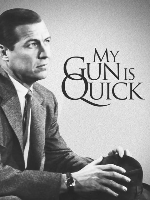 Movie poster for My Gun Is Quick
