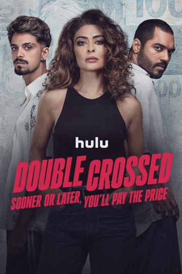 Double Crossed: Sooner or Later, You'll Pay the Price