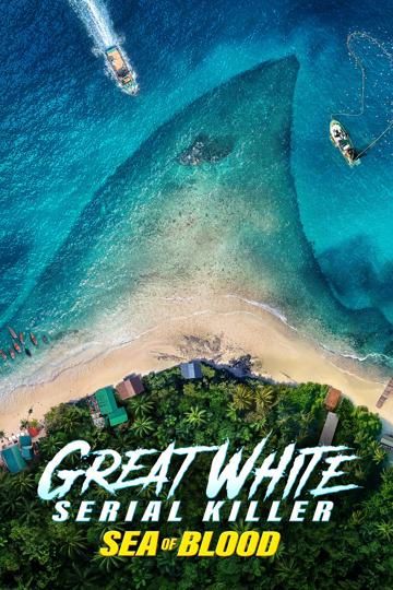 Great White Serial Killer: Sea of Blood poszter