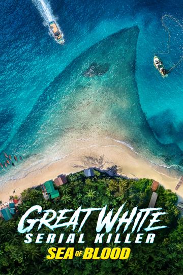 Great White Serial Killer: Sea of Blood poszter