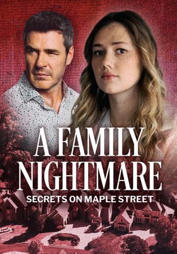 A Family Nightmare: Secrets on Maple Street