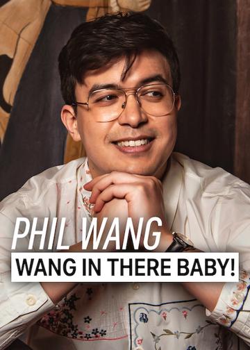 Phil Wang: Wang in There, Baby! poszter