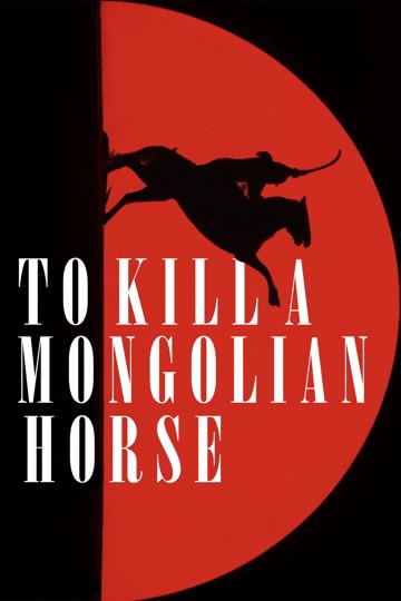 Egy mongol ló meggyilkolása poszter