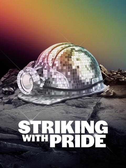 Movie poster for Striking with Pride: United at the Coalface