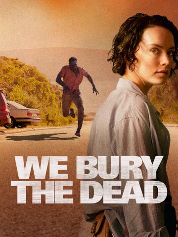 We Bury the Dead