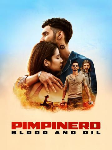 Pimpinero: Vér és olaj poszter