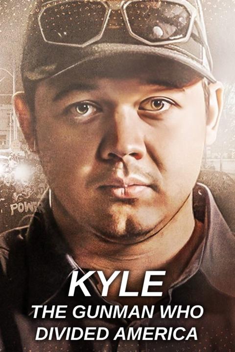 Movie poster for Kyle: The Gunman Who Divided America