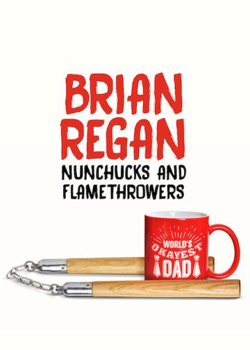 Brian Regan: Nunchucks and Flamethrowers poszter