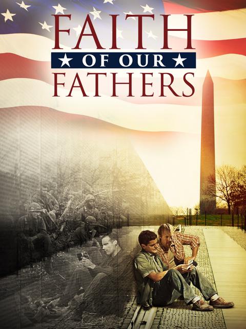 Movie poster for Faith of Our Fathers