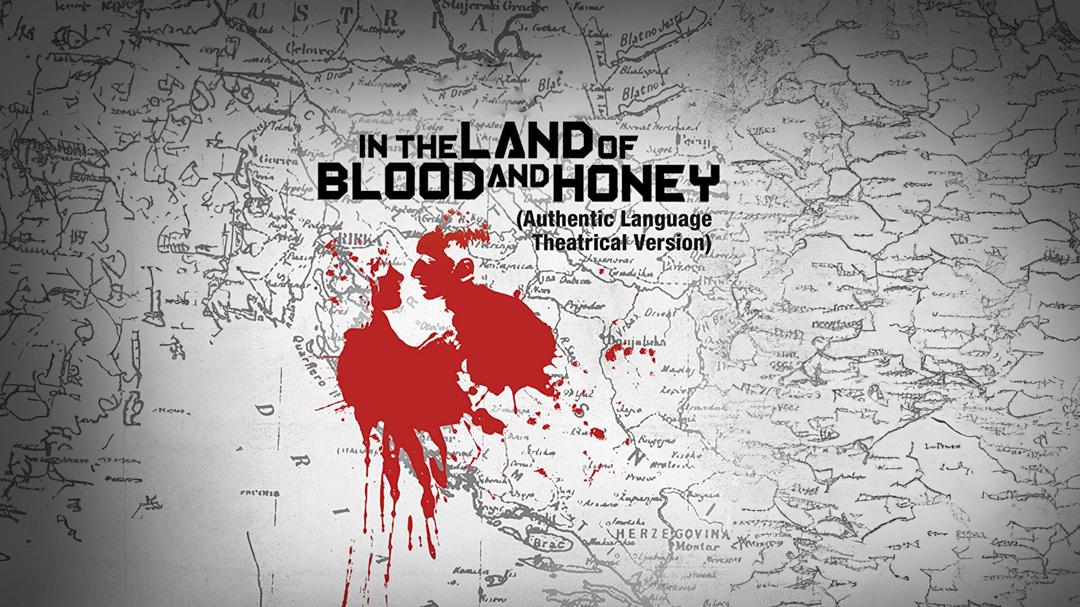 In the Land of Blood and Honey