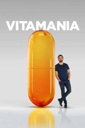 Vitamania: The Sense and Nonsense of Vitamins poszter