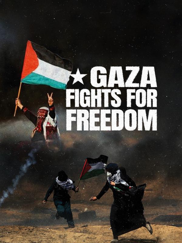 Gaza Fights for Freedom