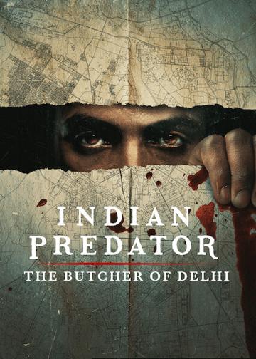 Sorozatgyilkosok Indiában: Delhi mészárosa poszter