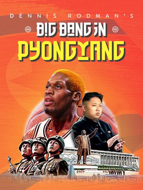 Movie poster for Dennis Rodman's Big Bang in PyongYang