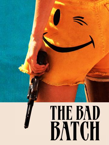 The Bad Batch poszter