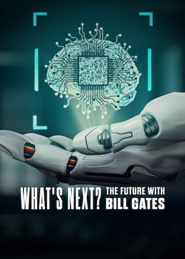Bill Gates: Mit tartogat számunkra a jövő? poszter