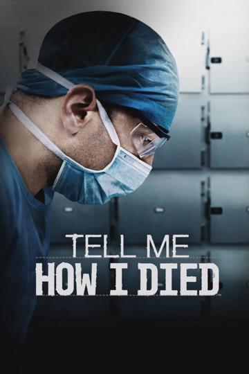 Tell Me How I Died