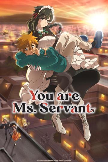 You are Ms. Servant poszter