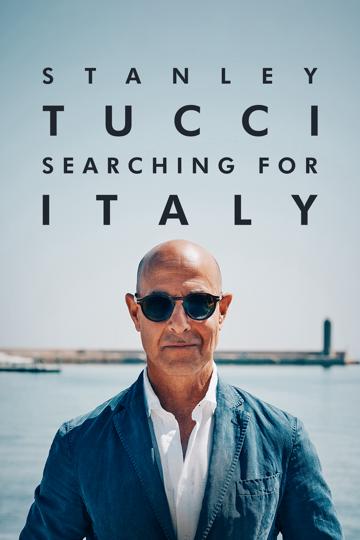 Stanley Tucci: Searching for Italy