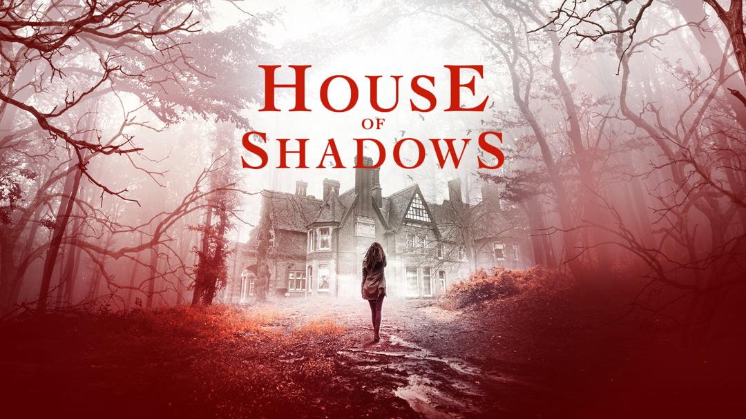 House of Shadows