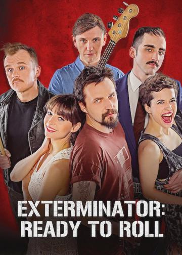 Exterminator: Ready To Roll poszter