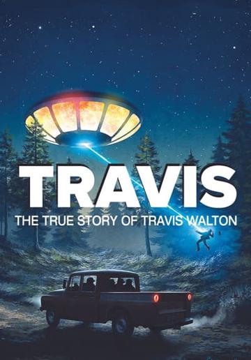 Travis: The True Story of Travis Walton poszter