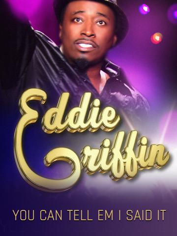 Eddie Griffin: You Can Tell 'Em I Said It poszter