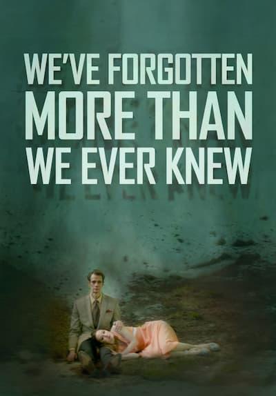 Poster för We've Forgotten More Than We Ever Knew