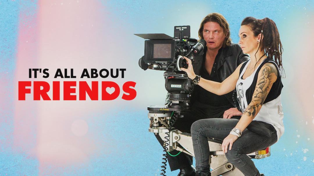 It's All About Friends