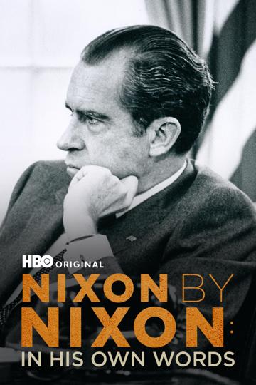 Nixon by Nixon: In His Own Words poszter