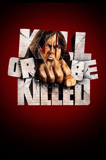 Kill or Be Killed poszter