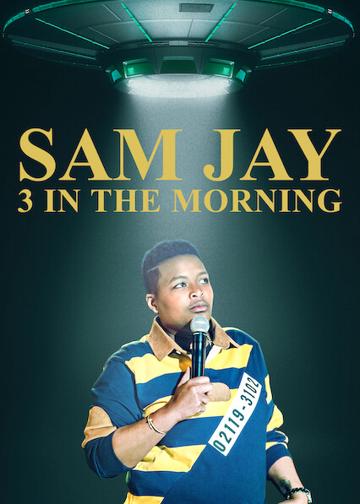 Sam Jay: Hajnali 3-kor poszter