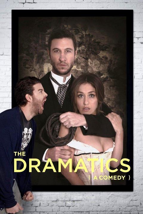 Poster för The Dramatics: A Comedy
