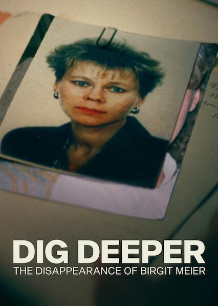Poster för Dig Deeper: The Disappearance of Birgit Meier