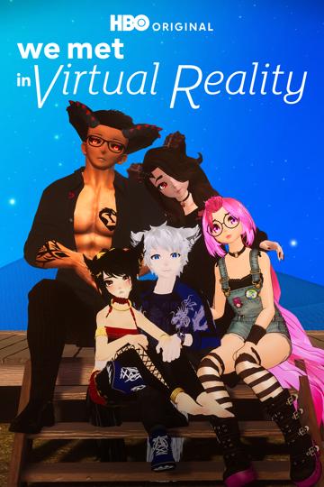 We Met in Virtual Reality poszter