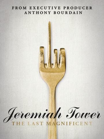 Jeremiah Tower: The Last Magnificent poszter