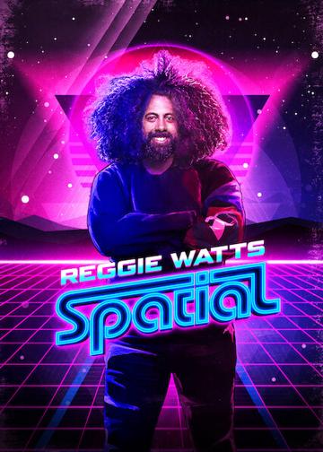 Reggie Watts: Spatial poszter