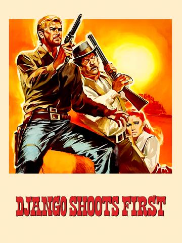 Django Shoots First poszter