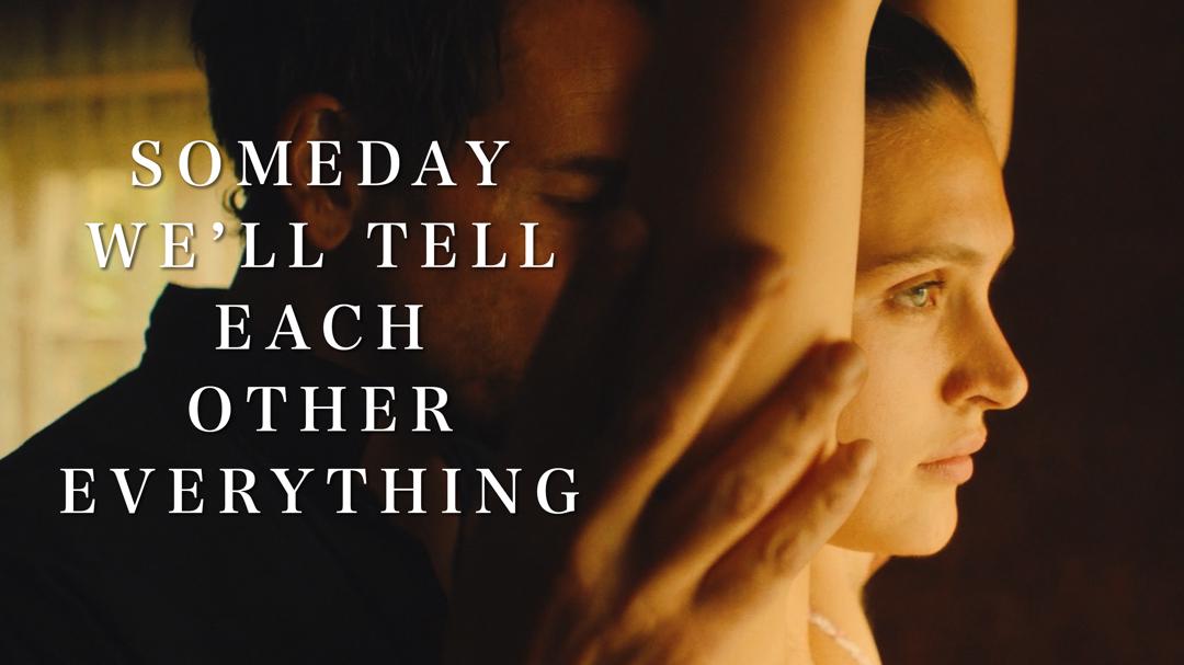 Someday We'll Tell Each Other Everything