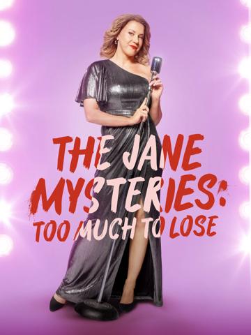 The Jane Mysteries: Too Much to Lose