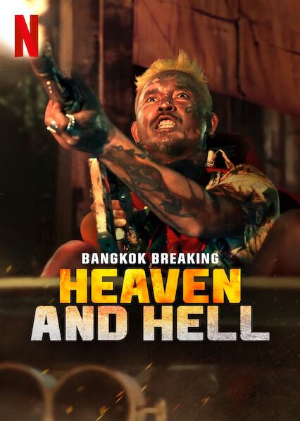 Bangkok Breaking: Heaven and Hell