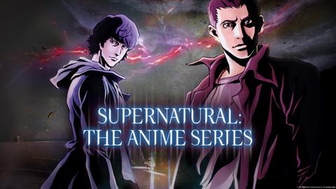 Supernatural: The Anime Series