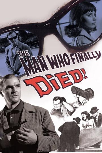 The Man Who Finally Died poszter