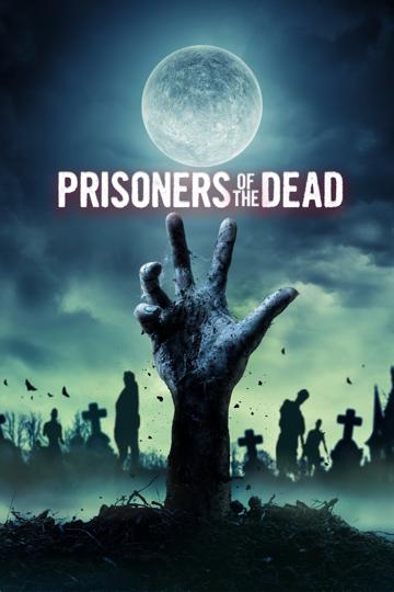 Prisoners of the Dead poszter