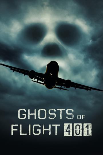 Ghosts of Flight 401 poszter
